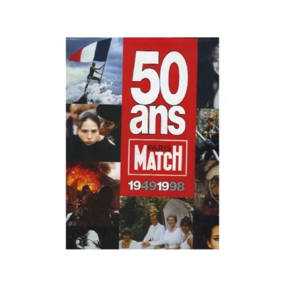 50 ans, Paris-Match, 1949-1998 50 ans, Paris-Match, 1949-1998