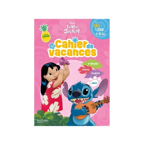 Cahier de vacances Lilo & Stitch CE1 CE2 Cahier de vacances Lilo & Stitch CE1 CE2