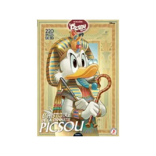 L'Histoire de la Dynastie Picsou N°1 L'Histoire de la Dynastie Picsou N°1