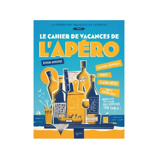 Le Cahier de vacances de l'Apéro