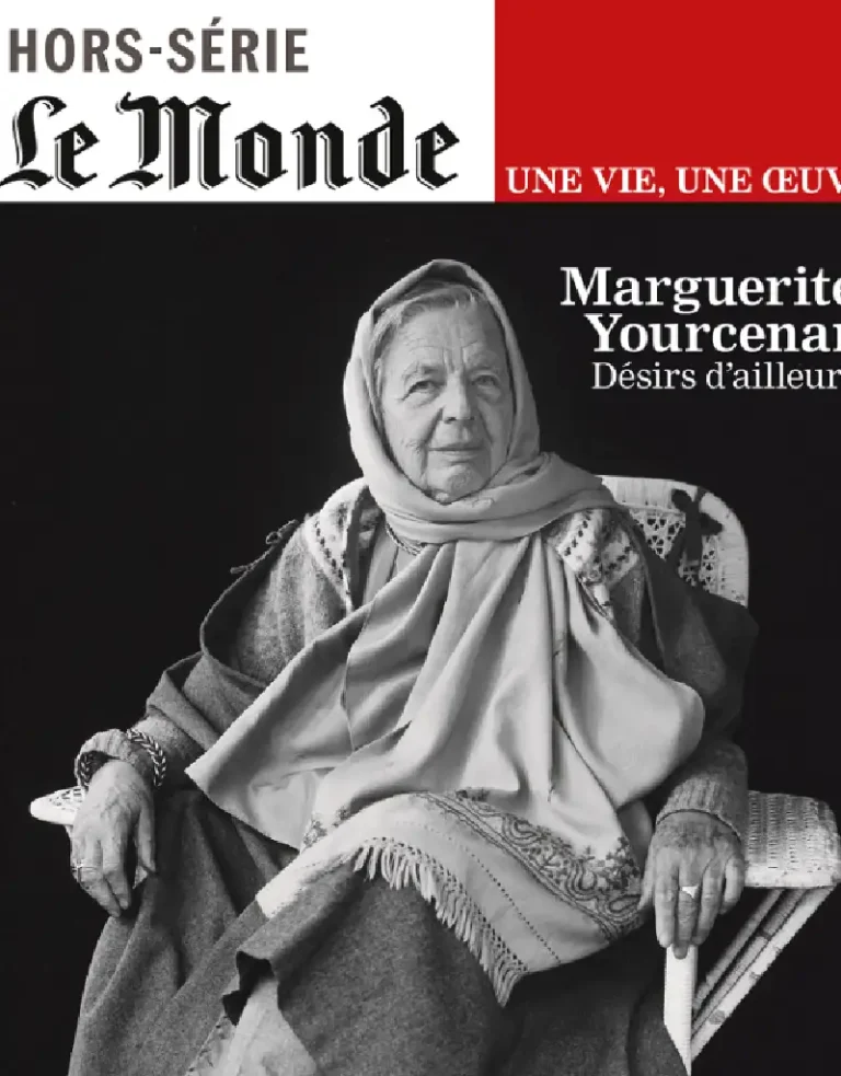 Le Monde Hors-série Une Vie, Une Œuvre Marguerite Yourcenar