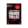 Le cahier d'enquête de Franck Thilliez Le cahier d'enquête de Franck Thilliez